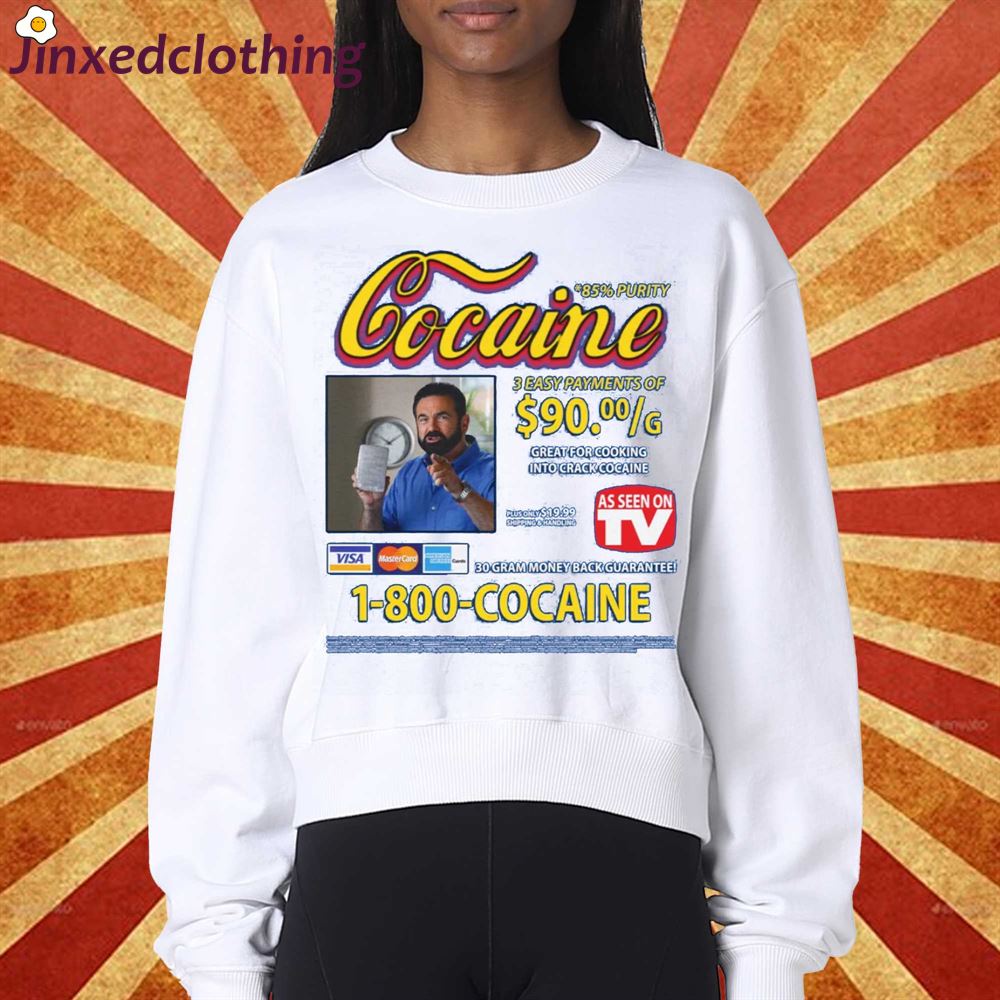 Cocaine Infomercial 1-800-cocaine T-shirt 